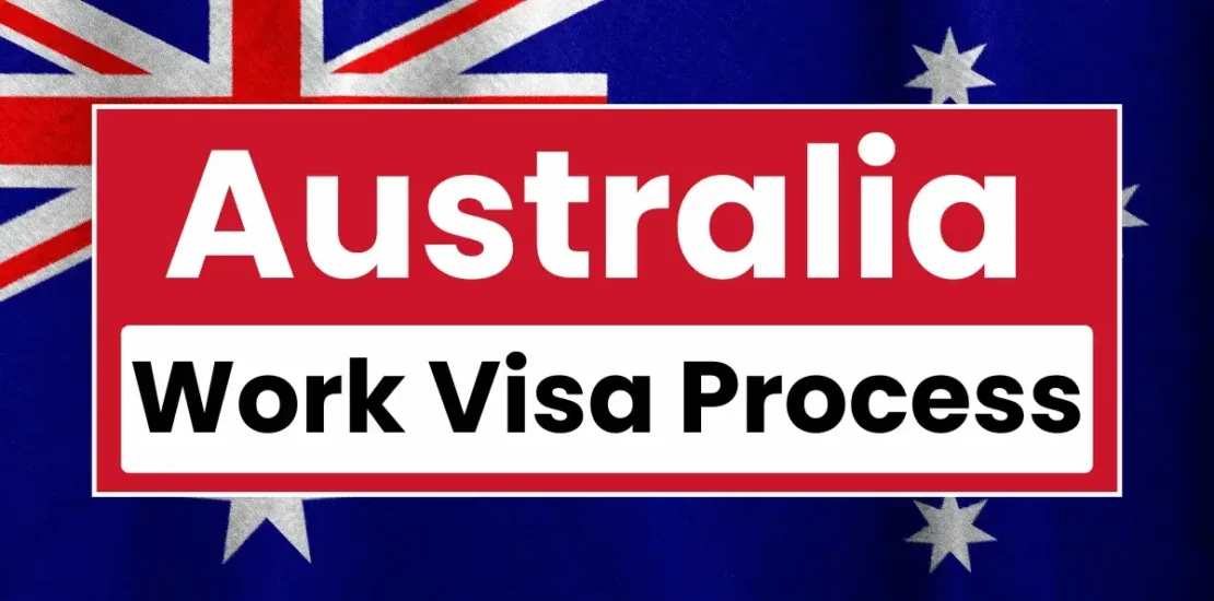 Australia Work Visa Process