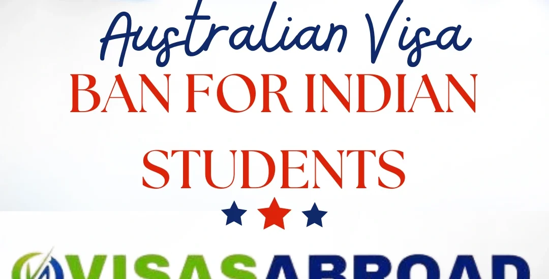 Australian Visa Ban for Indian Students