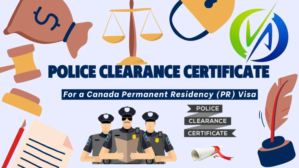 Canada Permanent Residency PR visa Police Clearance Certificate
