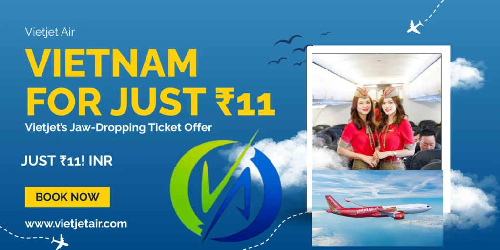 Fly from India to Vietnam for Just 11 INR
